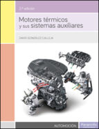 motores termicos y sus sistemas auxiliares-david gonzalez calleja-9788428335546 motores termicos y sus sistemas auxiliares-david gonzalez calleja-9788428335546