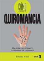 como practicar la quiromancia: una guia para conocer el lenguaje de las manos-nathaniel altman-9788441427846 como practicar la quiromancia: una guia para conocer el lenguaje de las manos-nathaniel altman-9788441427846
