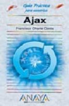 ajax (guias practicas)-francisco charte-9788441521346 ajax (guias practicas)-francisco charte-9788441521346