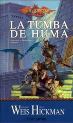 la tumba de huma (cronicas dragonlance 2)-margaret weis-tracy hickman-9788448038946 la tumba de huma (cronicas dragonlance 2)-margaret weis-tracy hickman-9788448038946
