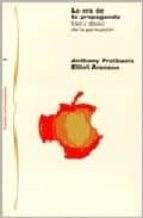 la era de la propaganda: uso y abuso de la persuasion-anthony pratkanis-elliot aronson-9788449300646 la era de la propaganda: uso y abuso de la persuasion-anthony pratkanis-elliot aronson-9788449300646