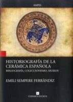 historiografia de la ceramica española-emili sempere ferrandiz-9788461795246 historiografia de la ceramica española-emili sempere ferrandiz-9788461795246