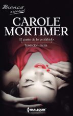 el gusto de lo prohibido - tentación ilícita (ebook)-carole mortimer-9788468772646 el gusto de lo prohibido - tentación ilícita (ebook)-carole mortimer-9788468772646