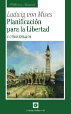 planificacion para la libertad y otros ensayos-ludwing von mises-9788472095946 planificacion para la libertad y otros ensayos-ludwing von mises-9788472095946