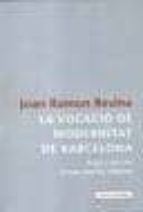 Descarga gratuita del libro real en pdf La vocacio de modernitat de barcelona