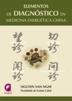 elementos de diagnostico en medicina energetica china-nguyen van nghi-9788483528846 elementos de diagnostico en medicina energetica china-nguyen van nghi-9788483528846