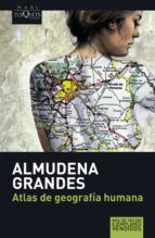 atlas de geografía humana (ebook)-almudena grandes-9788483836446 atlas de geografía humana (ebook)-almudena grandes-9788483836446