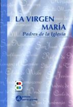 Descargue el ebook para itouch La virgen maria: padres de la iglesia