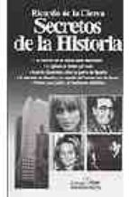 secretos de la historia-ricardo de la cierva-9788488787446 secretos de la historia-ricardo de la cierva-9788488787446