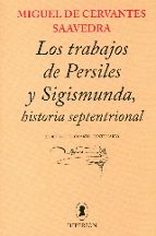 trabajos de persiles y sigismunda, historia septentrional-miguel de cervantes saavedra-9788490020746 trabajos de persiles y sigismunda, historia septentrional-miguel de cervantes saavedra-9788490020746