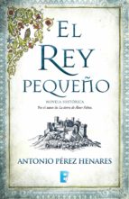 el rey pequeño (ebook)-antonio perez henares-9788490694046 el rey pequeño (ebook)-antonio perez henares-9788490694046