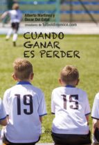 cuando ganar es perder (ebook)-alberto martinez-oscar del estal-9788491402046 cuando ganar es perder (ebook)-alberto martinez-oscar del estal-9788491402046
