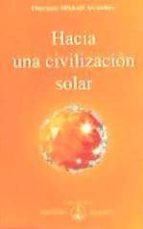 hacia una civilizacion solar-omraam mikha�l a�vanhov-9788493329846 hacia una civilizacion solar-omraam mikha�l a�vanhov-9788493329846