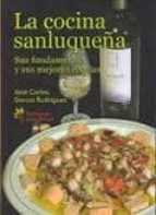 la cocina sanluqueña. sus fundamentos y sus mejores recetas.-jose carlos garcia rodriguez-9788493679446 la cocina sanluqueña. sus fundamentos y sus mejores recetas.-jose carlos garcia rodriguez-9788493679446