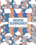 arsene schrauwen 1-olivier schrauwen-9788494143946 arsene schrauwen 1-olivier schrauwen-9788494143946
