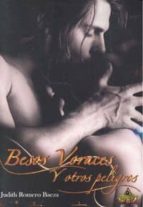 besos voraces y otros peligros-judith romero baeza-9788494486746 besos voraces y otros peligros-judith romero baeza-9788494486746