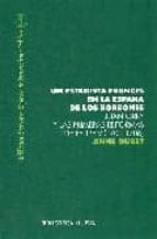 un estadista frances en la espada de los borbones: juan orry y la s primeras reformas de felipe v (1701-1706)-anne dubet-9788497428446 un estadista frances en la espada de los borbones: juan orry y la s primeras reformas de felipe v (1701-1706)-anne dubet-9788497428446