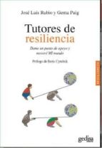 tutores de resiliencia: dame un punto de apoyo y movere mi mundo-jose luis rubio-gema puig-9788497847346 tutores de resiliencia: dame un punto de apoyo y movere mi mundo-jose luis rubio-gema puig-9788497847346