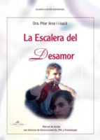 LA ESCALERA DEL DESAMOR