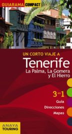 un corto viaje a tenerife, la palma, la gomera y el hierro 2015 (guiarama compact)-mario hernandez bueno-9788499356846 un corto viaje a tenerife, la palma, la gomera y el hierro 2015 (guiarama compact)-mario hernandez bueno-9788499356846
