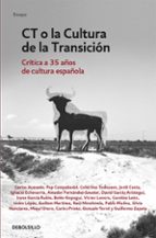 ct o la cultura de la transicion-guillem martinez-9788499896946 ct o la cultura de la transicion-guillem martinez-9788499896946