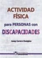 actividad fisica para personas con discapacidad-josep carrera duaiges-9788499933146 actividad fisica para personas con discapacidad-josep carrera duaiges-9788499933146