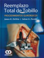 reemplazo total de tobillo: procedimientos quirurgicos-9789585902046 reemplazo total de tobillo: procedimientos quirurgicos-9789585902046