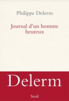 journal d un homme heureux-philippe delerm-9782021333756 journal d un homme heureux-philippe delerm-9782021333756