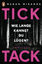 tick tack - wie lange kannst du lügen? (ebook)-megan miranda-9783641210656 tick tack - wie lange kannst du lügen? (ebook)-megan miranda-9783641210656