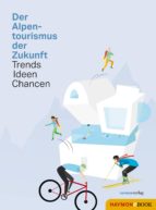 der alpentourismus der zukunft (ebook)-9783709938256 der alpentourismus der zukunft (ebook)-9783709938256