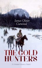 the gold hunters (a western mystery classic) (ebook)-9788026876656 the gold hunters (a western mystery classic) (ebook)-9788026876656