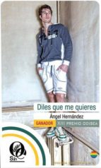 diles que me quieres (ebook)-angel hernandez-9788415294856 diles que me quieres (ebook)-angel hernandez-9788415294856