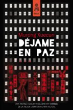 déjame en paz (ebook)-murong xuecun-9788416023356 déjame en paz (ebook)-murong xuecun-9788416023356