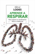 aprende a respirar-hiltrud lodes-9788416267156 aprende a respirar-hiltrud lodes-9788416267156