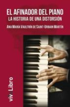 el afinador del piano (ebook)-ana maría vaultrín de saint-urbain martín-9788416423156 el afinador del piano (ebook)-ana maría vaultrín de saint-urbain martín-9788416423156