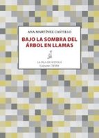 bajo la sombra del arbol en llamas-ana martinez castillo-9788416682256 bajo la sombra del arbol en llamas-ana martinez castillo-9788416682256