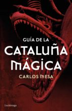 guía de la cataluña mágica (ebook)-carlos mesa-9788416694556 guía de la cataluña mágica (ebook)-carlos mesa-9788416694556