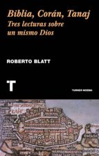 biblia, coran, tanaj-roberto blatt-9788416714056 biblia, coran, tanaj-roberto blatt-9788416714056