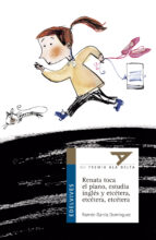 renata toca el piano, estudia ingles, etc-ramon garcia dominguez-9788426348456 renata toca el piano, estudia ingles, etc-ramon garcia dominguez-9788426348456