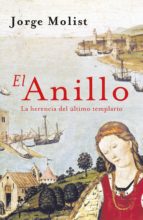 el anillo. la herencia del último templario (ebook)-jorge molist-9788427037656 el anillo. la herencia del último templario (ebook)-jorge molist-9788427037656