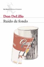 ruido de fondo-don delillo-9788432228056 ruido de fondo-don delillo-9788432228056