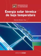 energia solar termica de baja temperatura-marcelo romero-9788432920356 energia solar termica de baja temperatura-marcelo romero-9788432920356