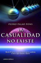 la casualidad no existe-pedro paolo pons-9788448069056 la casualidad no existe-pedro paolo pons-9788448069056