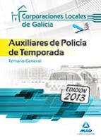 auxiliares de policia de temporada de corporaciones locales de ga licia. temario general-9788467691856 auxiliares de policia de temporada de corporaciones locales de ga licia. temario general-9788467691856