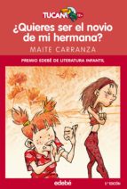 ¿quieres ser el novio de mi hermana? (ebook)-maite carranza-9788468311456 ¿quieres ser el novio de mi hermana? (ebook)-maite carranza-9788468311456
