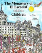 the monastery of el escorial told to children-maria aguado molina-9788471691156 the monastery of el escorial told to children-maria aguado molina-9788471691156
