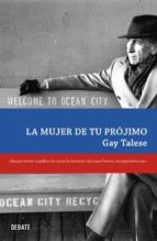 la mujer de tu projimo-gay talese-9788483069356 la mujer de tu projimo-gay talese-9788483069356