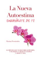 la nueva autoestima. enamórate de ti (ebook)-marina fernandez-9788483262856 la nueva autoestima. enamórate de ti (ebook)-marina fernandez-9788483262856