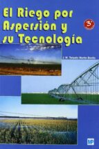 el riego por aspersion y su tecnologia (3ª ed.)-j. m. tarjuelo martin-benito-9788484762256 el riego por aspersion y su tecnologia (3ª ed.)-j. m. tarjuelo martin-benito-9788484762256