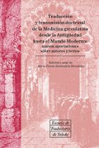 traduccion y transmision doctrinal de la medicina grecolatina: desde la antigüedad hasta el mundo moderno-maria teresa santamaria hernandez-9788490442456 traduccion y transmision doctrinal de la medicina grecolatina: desde la antigüedad hasta el mundo moderno-maria teresa santamaria hernandez-9788490442456
